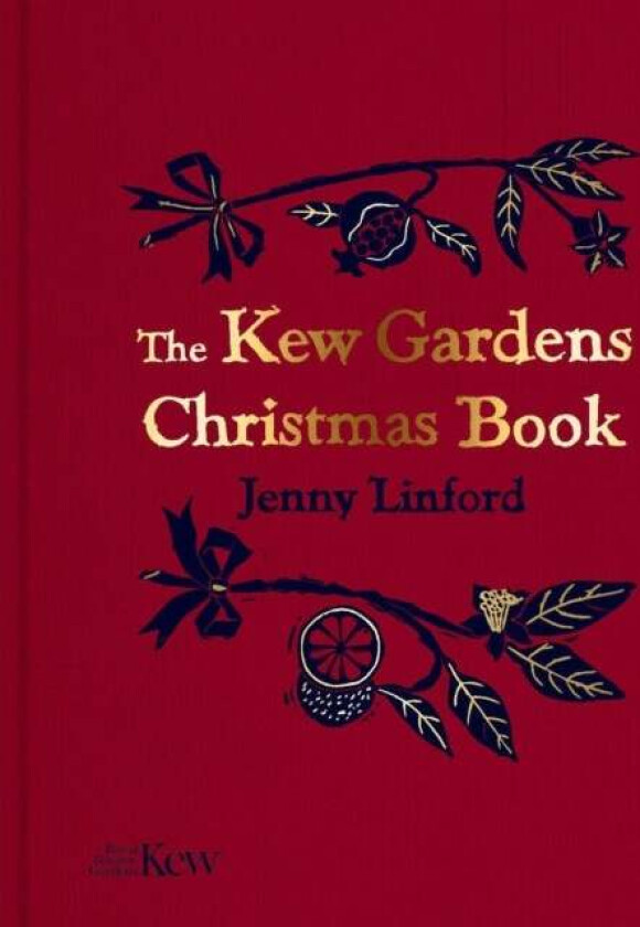 The Kew Gardens Christmas Book av Jenny Linford