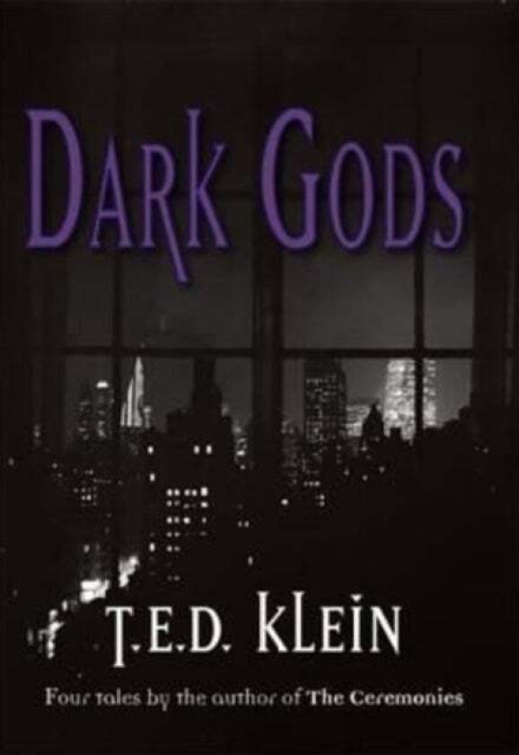 Dark Gods av T.E.D. Klein