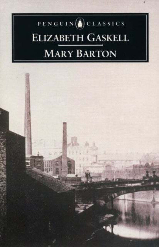 Mary Barton av Elizabeth Gaskell