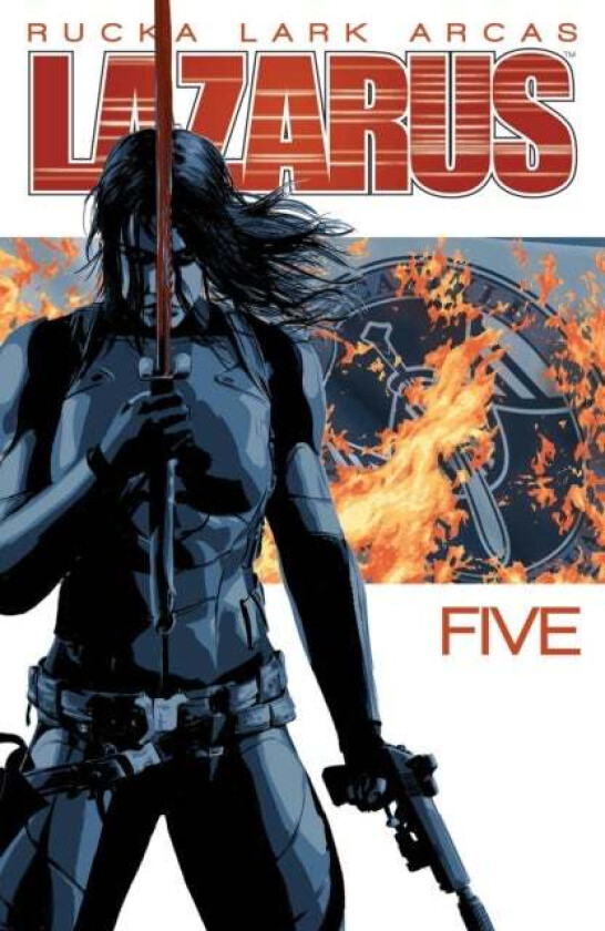 Lazarus Volume 5 av Greg Rucka