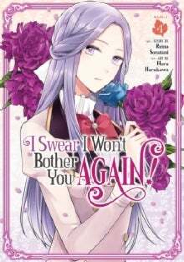 I Swear I Won&#039;t Bother You Again! (Manga) Vol. 4 av Reina Soratani