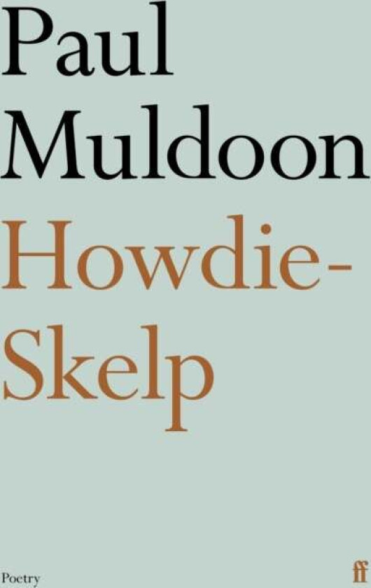 Howdie-Skelp av Paul Muldoon