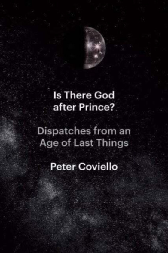 Is There God after Prince? av Peter Coviello
