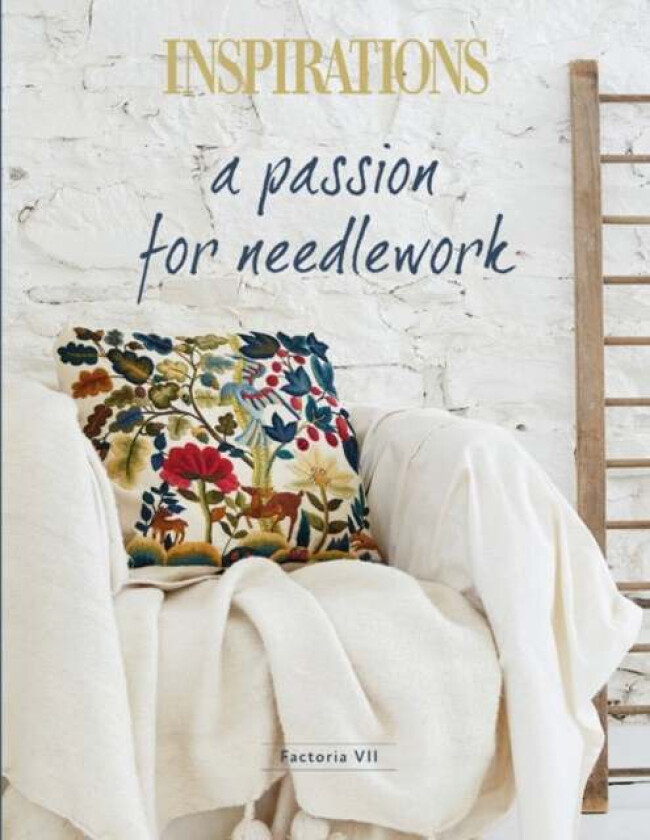 A Passion for Needlework: Factoria VII av Inspirations Studios