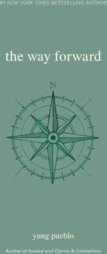 The Way Forward av yung pueblo
