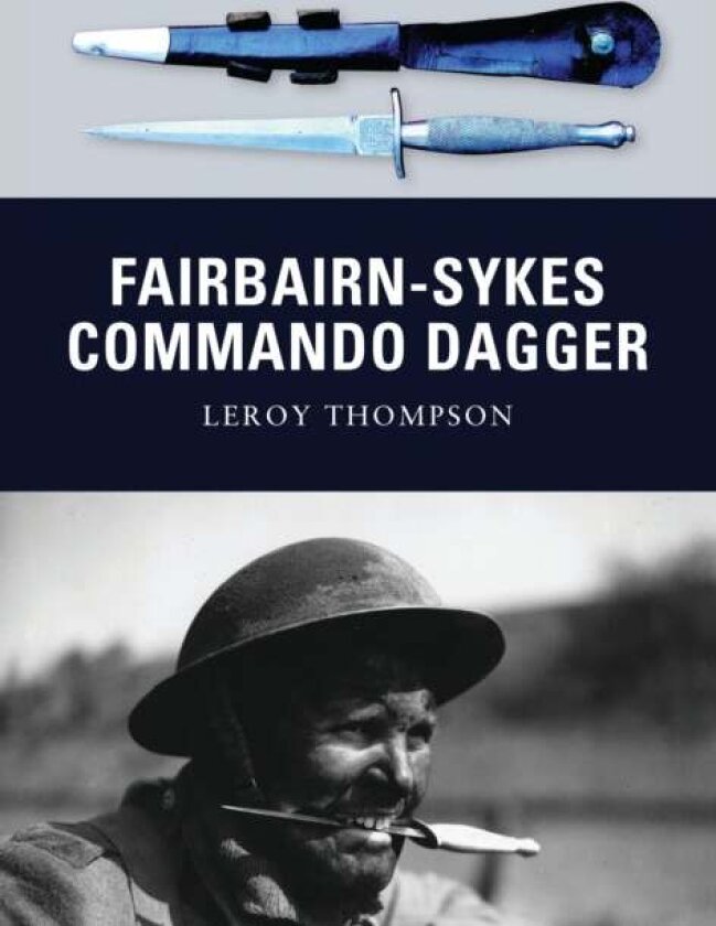 Fairbairn-Sykes Commando Dagger av Leroy Thompson