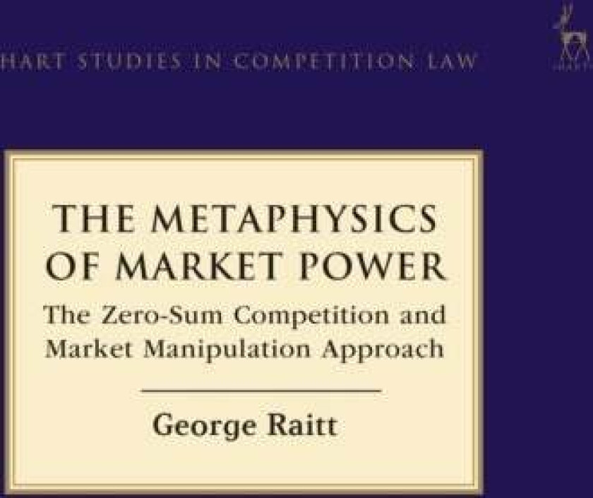 The Metaphysics of Market Power av George Raitt