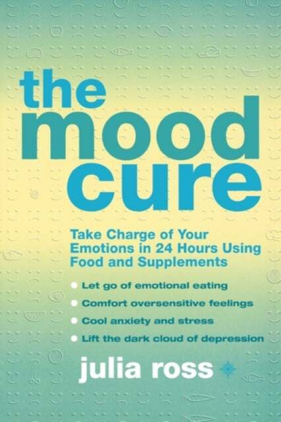 The Mood Cure av Julia Ross