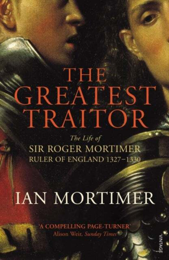The Greatest Traitor av Ian Mortimer