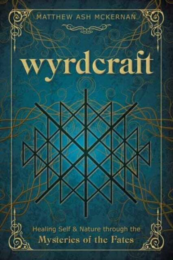 Wyrdcraft av Matthew Ash McKernan