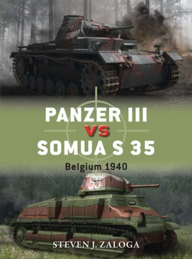 Panzer III vs Somua S 35 av Steven J. (Author) Zaloga