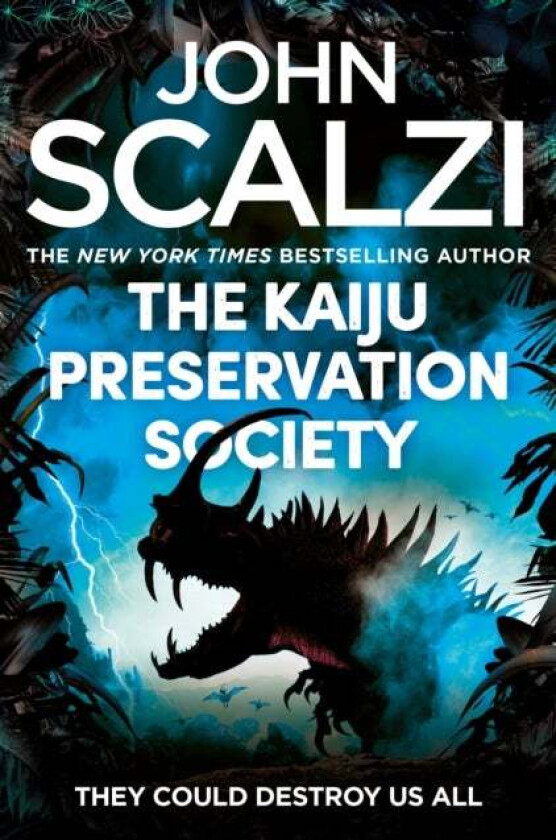 The Kaiju Preservation Society av John Scalzi