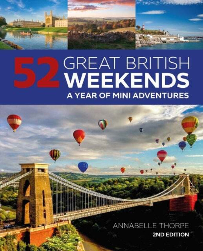 52 Great British Weekends - 2nd edition av Annabelle Thorpe