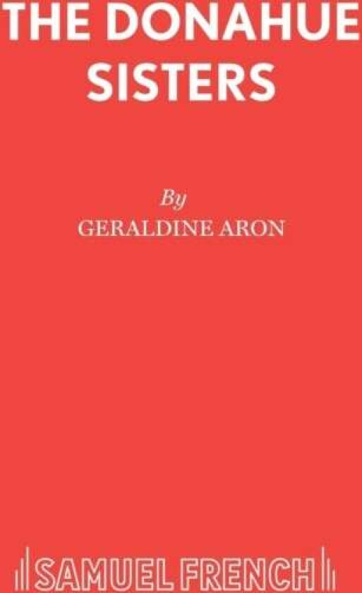 The Donahue Sisters av Geraldine Aron