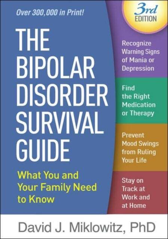 The Bipolar Disorder Survival Guide av David J. Miklowitz