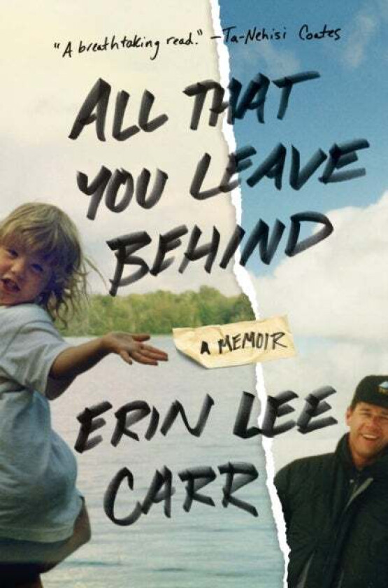 All That You Leave Behind av Erin Carraher
