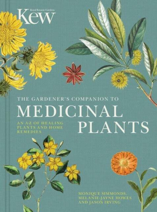 The Gardener's Companion to Medicinal Plants av Royal Botanic Gardens Kew, Jason Irving