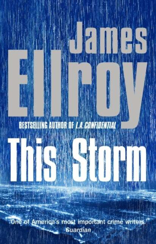 This Storm av James Ellroy
