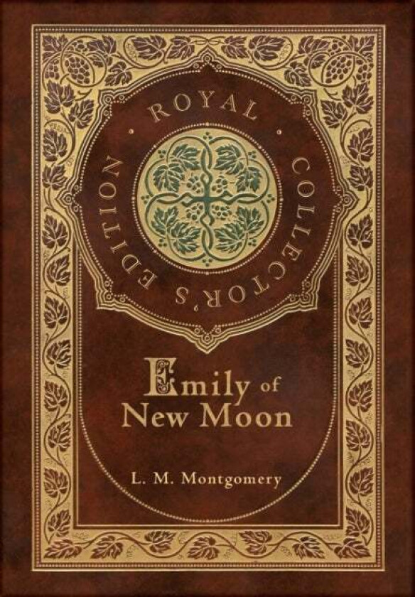 Emily of New Moon (Royal Collector's Edition) (Case Laminate Hardcover with Jacket) av L M Montgomery