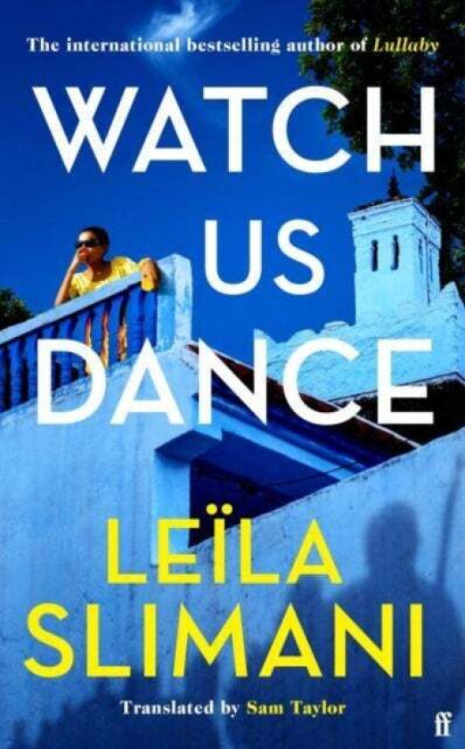 Watch Us Dance (Export Edition) av Leïla Slimani