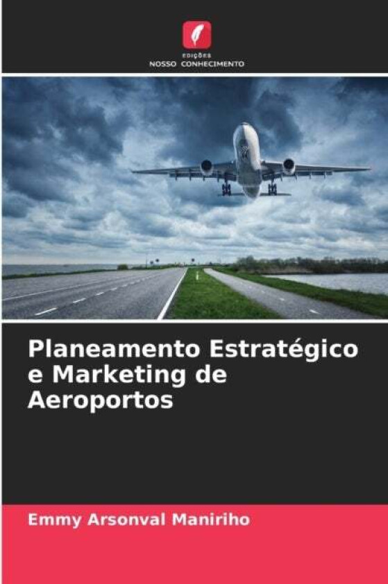 Planeamento Estrategico E Marketing De Aeroportos Av Emmy Arsonval Maniriho