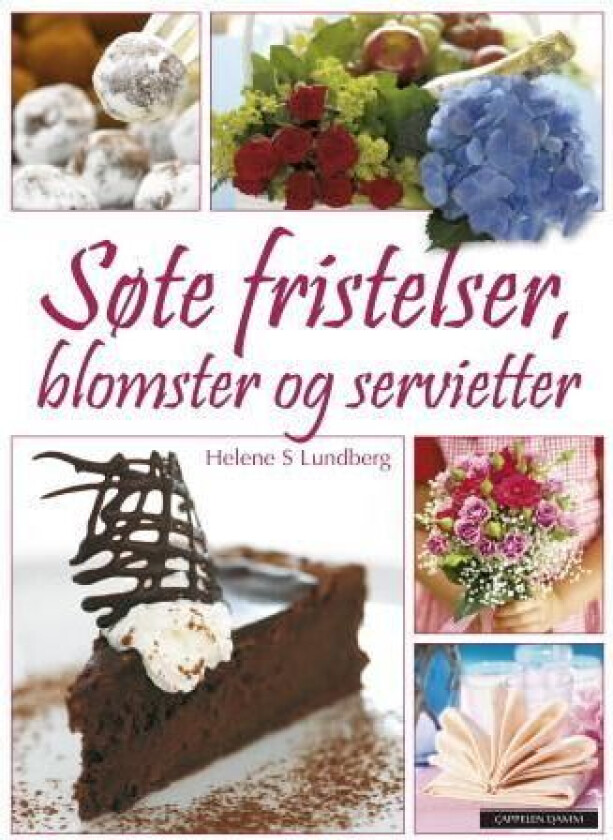 Søte fristelser, blomster og servietter av Helene S. Lundberg