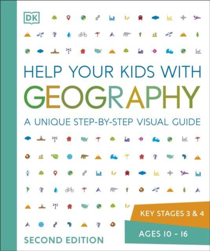 Help Your Kids with Geography, Ages 10-16 (Key Stages 3 & 4) av DK