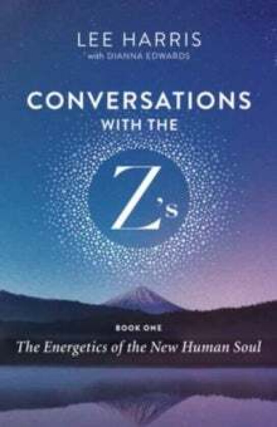 Conversations with the Z's, Book One av Lee Harris, Dianna Edwards