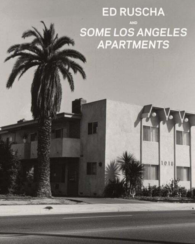 Ed Ruscha and Some Los Angeles Apartments av . Heckert