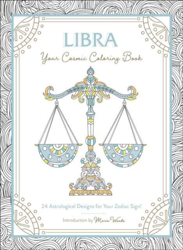 Libra: Your Cosmic Coloring Book av Mecca Woods