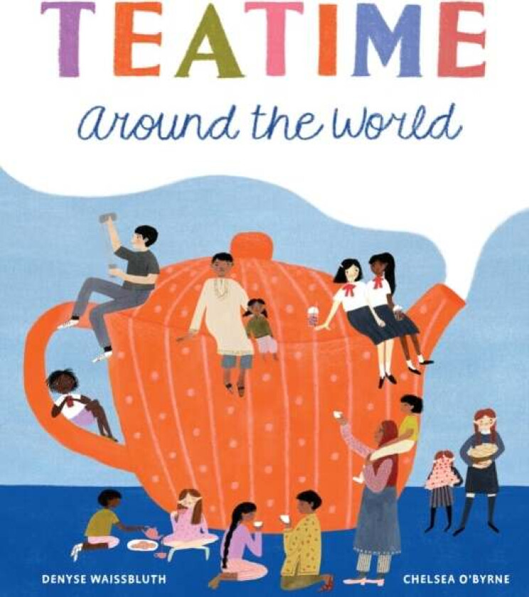 Teatime Around the World av Denyse Waissbluth