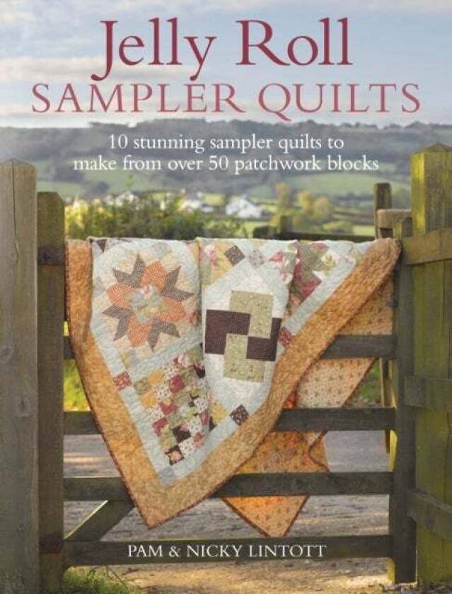 Jelly Roll Sampler Quilts av Pam Lintott, Nicky Lintott