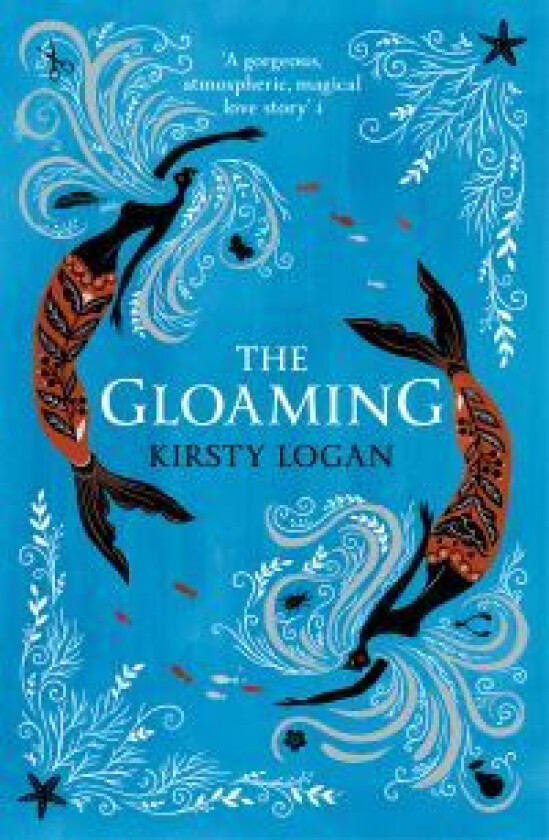 The Gloaming Av Kirsty Logan