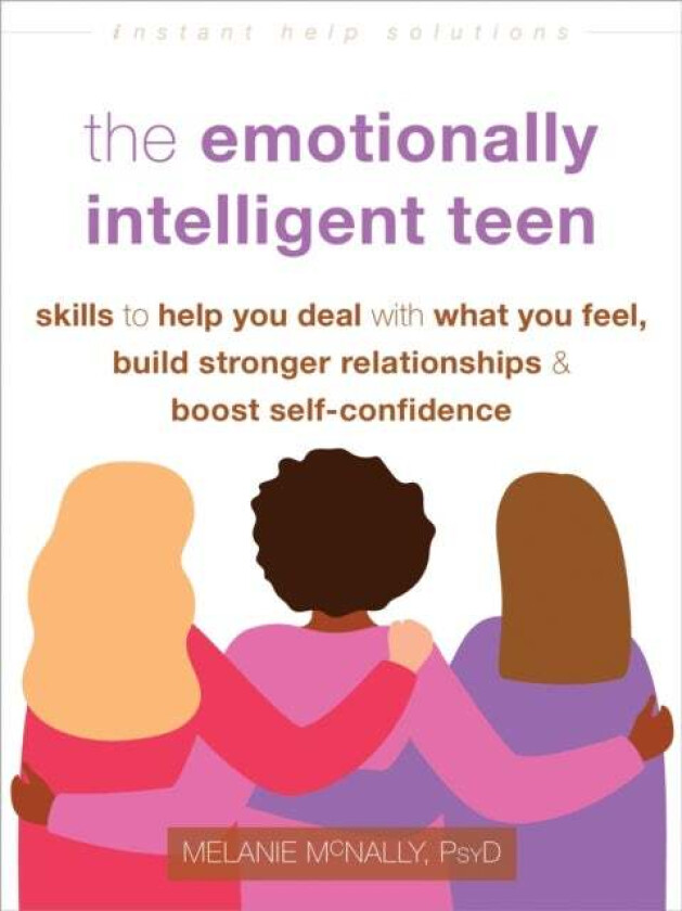 The Emotionally Intelligent Teen av Melanie McNally