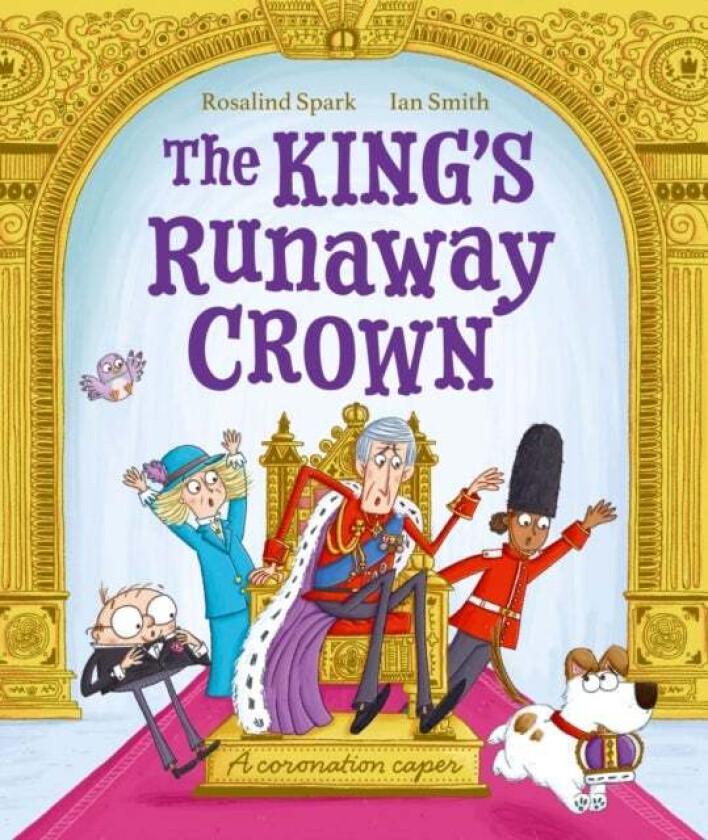 The King's Runaway Crown: A coronation caper av Rosalind Spark