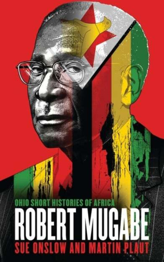 Robert Mugabe av Sue Onslow, Martin Plaut