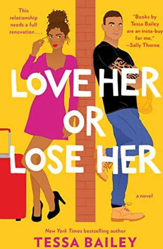 Love Her or Lose Her av Tessa Bailey