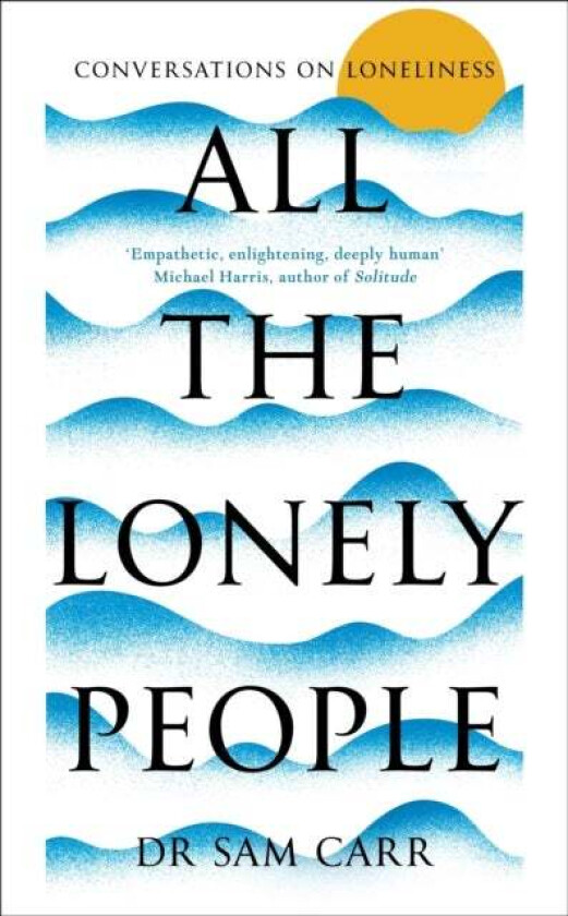 All the Lonely People av Sam Carr