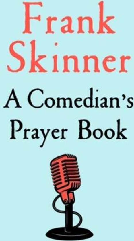 A Comedian's Prayer Book av Frank Skinner