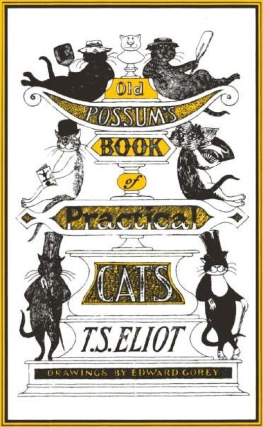 Old Possum's Book of Practical Cats av T. S. Eliot