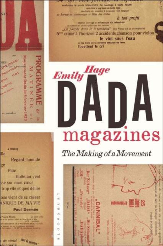 Dada Magazines av Dr. Emily (Saint Joseph's University USA) Hage