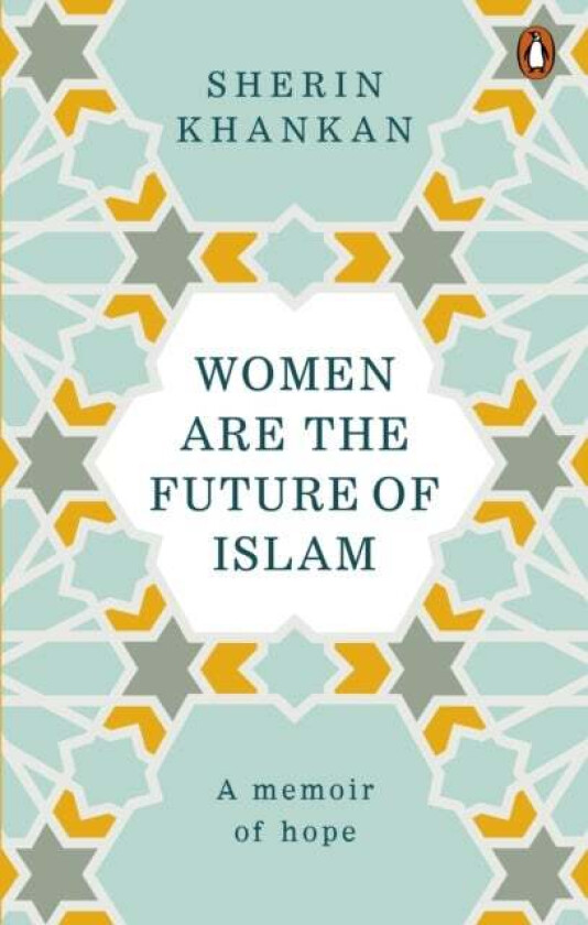 Women are the Future of Islam av Sherin Khankan