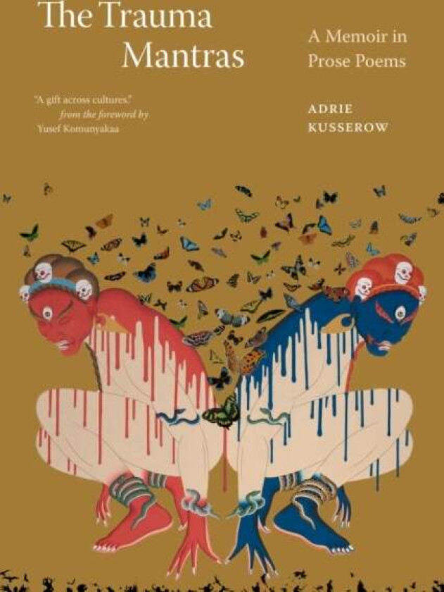 The Trauma Mantras av Adrie Kusserow