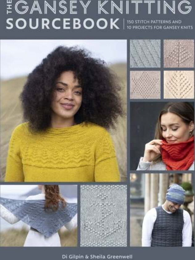 The Gansey Knitting Sourcebook av Di Gilpin, Sheila Greenwell
