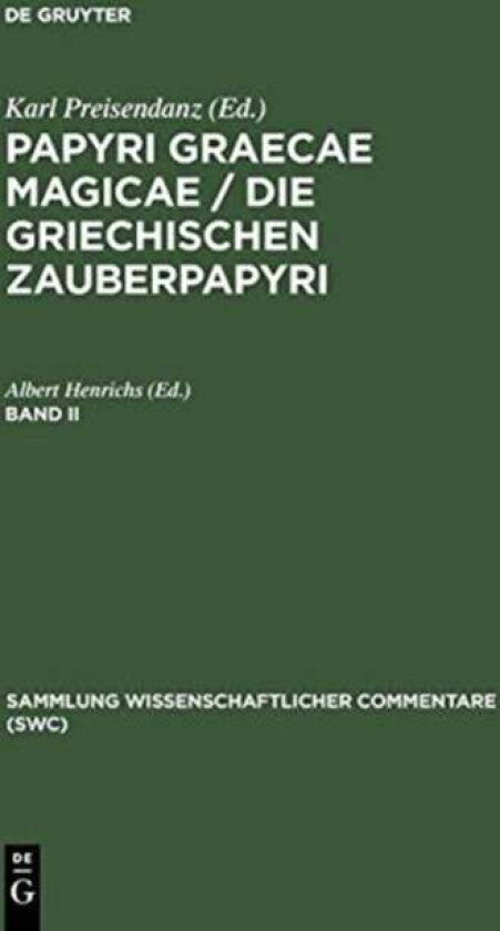 Papyri Graecae Magicae. Die G CB av Preisendanz