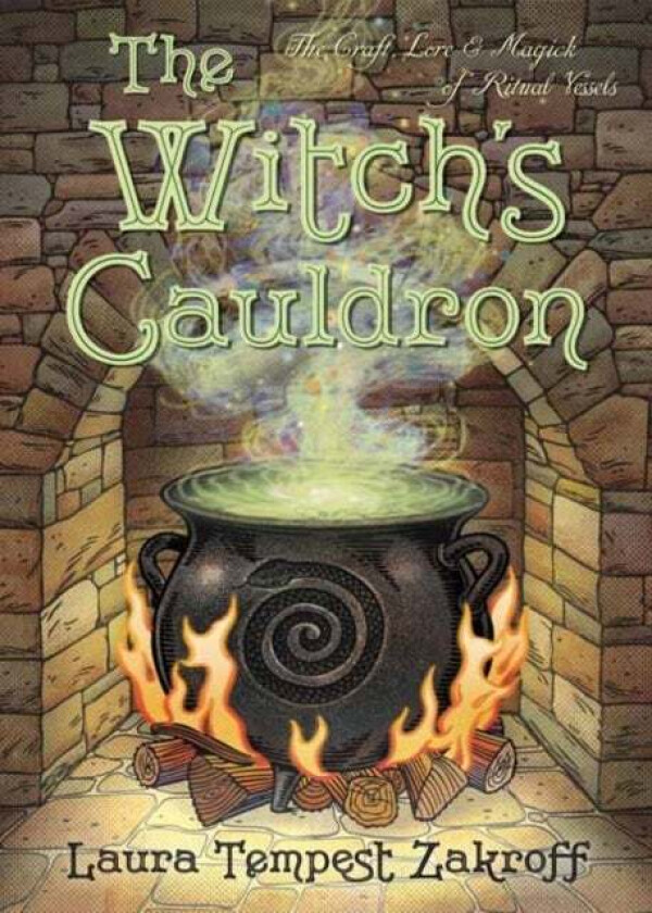 The Witch's Cauldron av Laura Tempest Zakroff