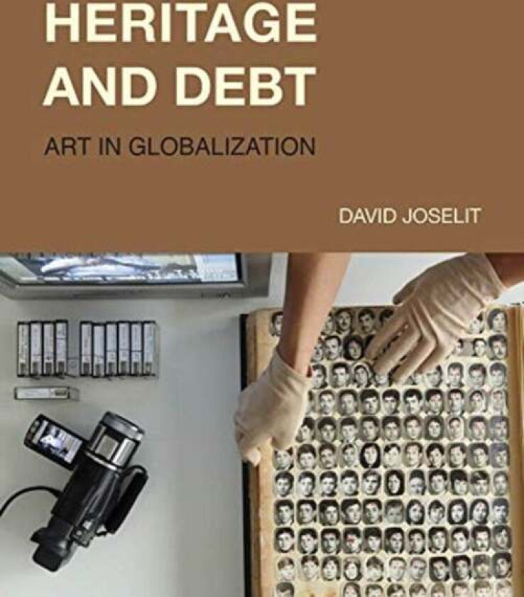 Heritage and Debt av David (Professor Harvard University) Joselit