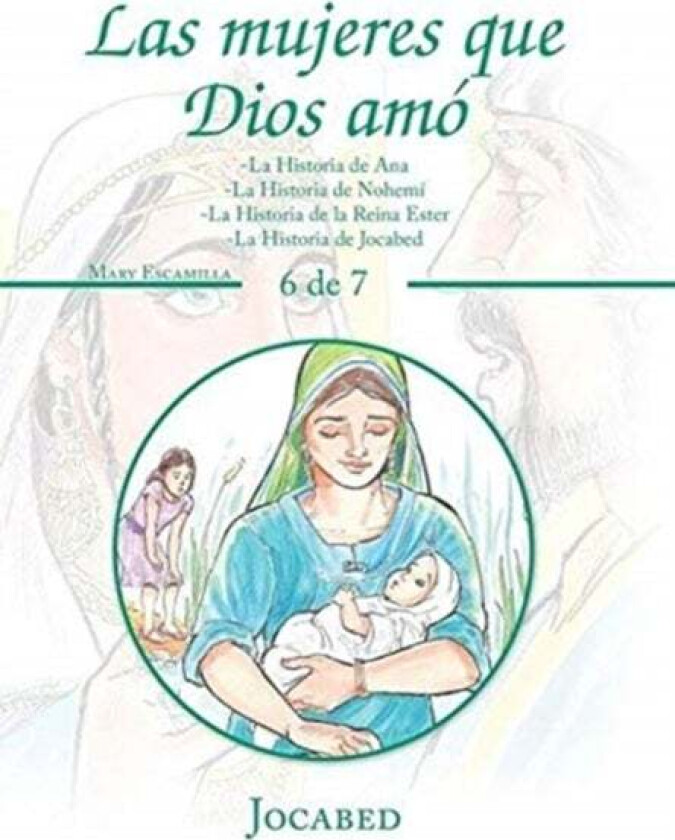 Las Mujeres Que Dios Amo av Mary Escamilla