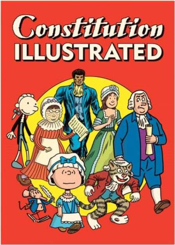 Constitution Illustrated av R. Sikoryak
