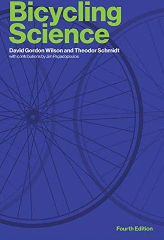 Bicycling Science av David Gordon Wilson, Theodor Schmidt